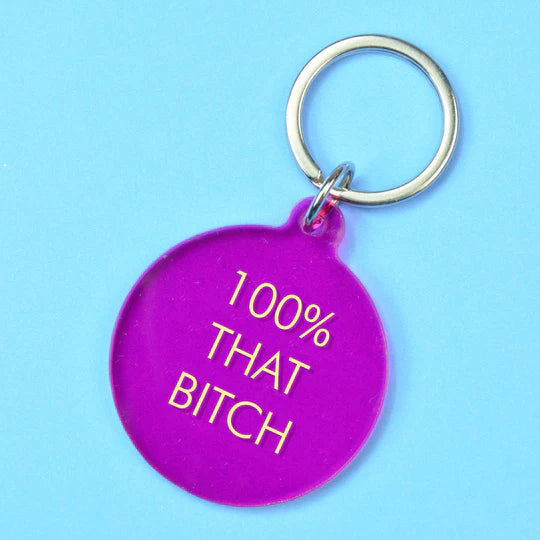 100% That Bitch Keytag