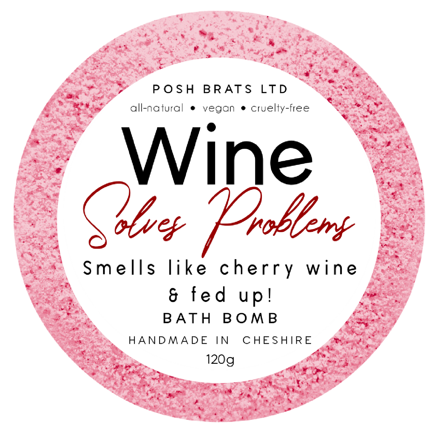 Wine Solves Problems Fizzy Bath Bomb Vegan Handmade Artisan