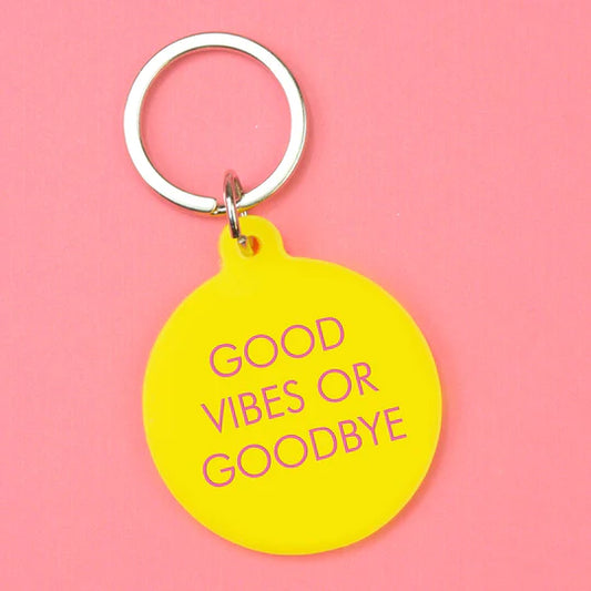 Good Vibes or Goodbye Keytag